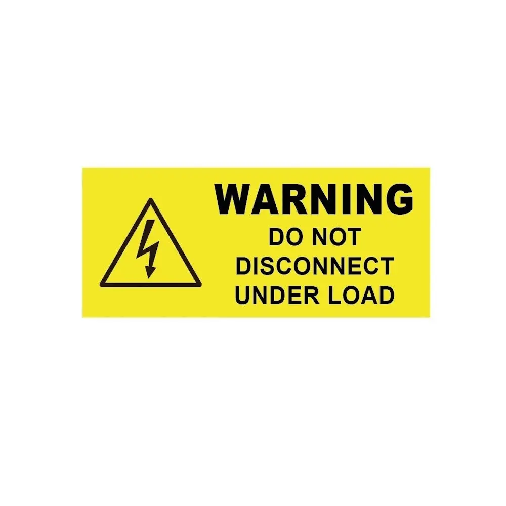 Do Not Disconnect Under Load
